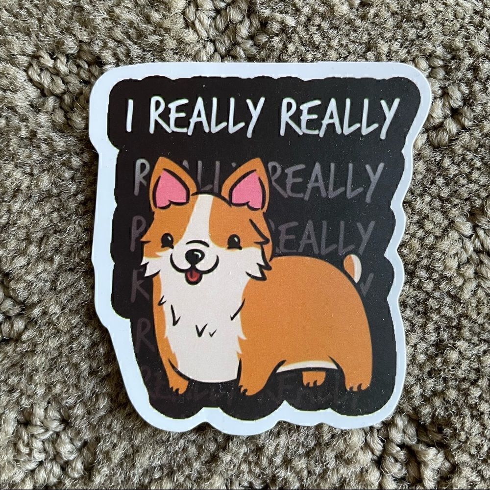 I Really, Really Corgi Sticker - Picture 3 of 6